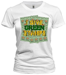 Vintage I Give Green Stamps T-Shirt from www.retrophilly.com